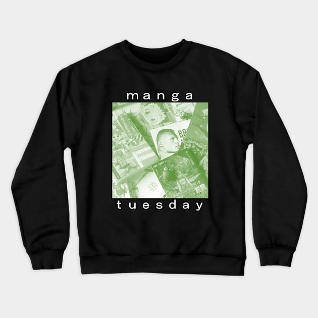 Manga Tuesday (green-black) Crewneck Sweatshirt by MangaTuesday